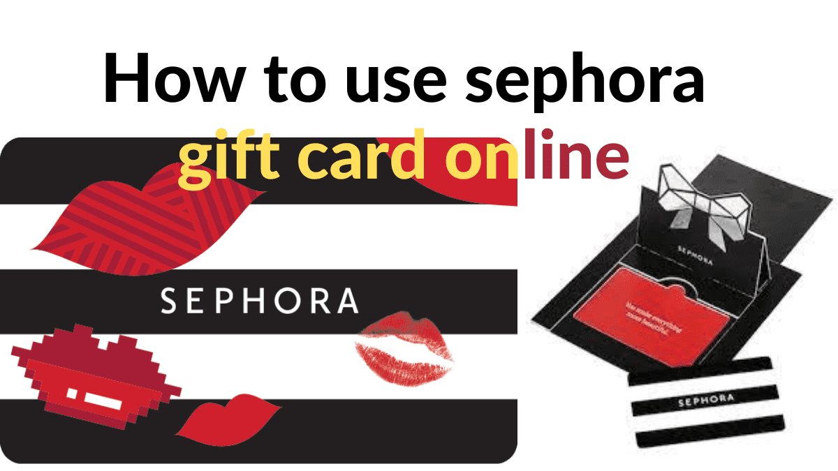 How to use sephora gift card online